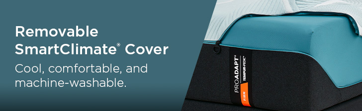 Removable SmartClimate&reg; Cover Cool, comfortable, and machine-washable.