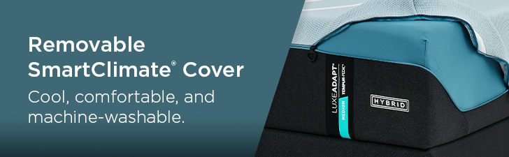 Removable SmartClimate&reg; Cover Cool, comfortable, and machine-washable.