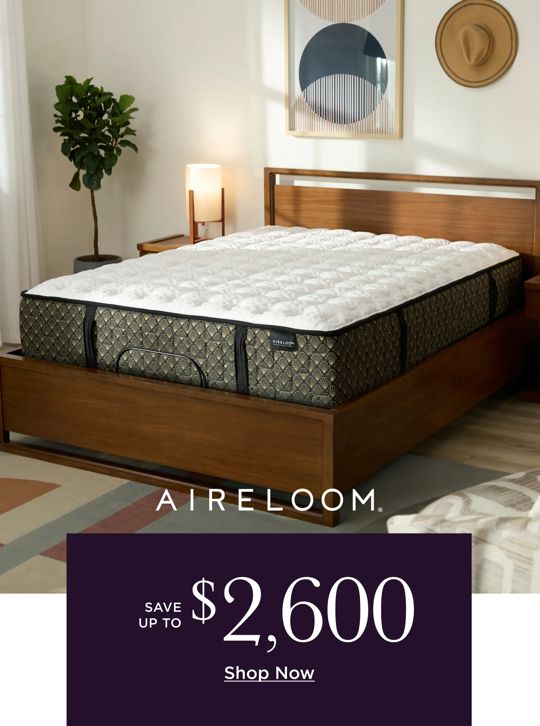 Aireloom save up to $2,600