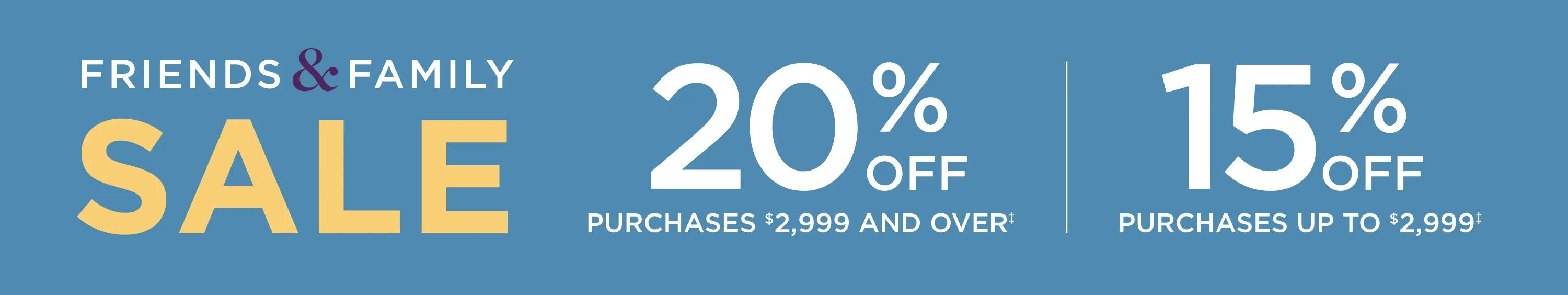 Friends & Family Sale